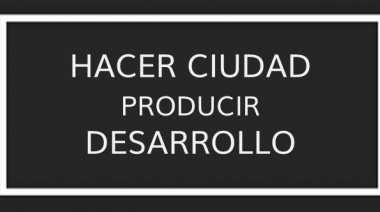 Hacer ciudad, producir desarrollo