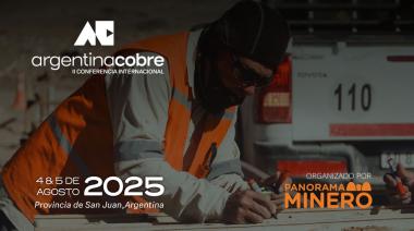 Argentina Cobre 2025: todos los caminos del cobre conducen a San Juan