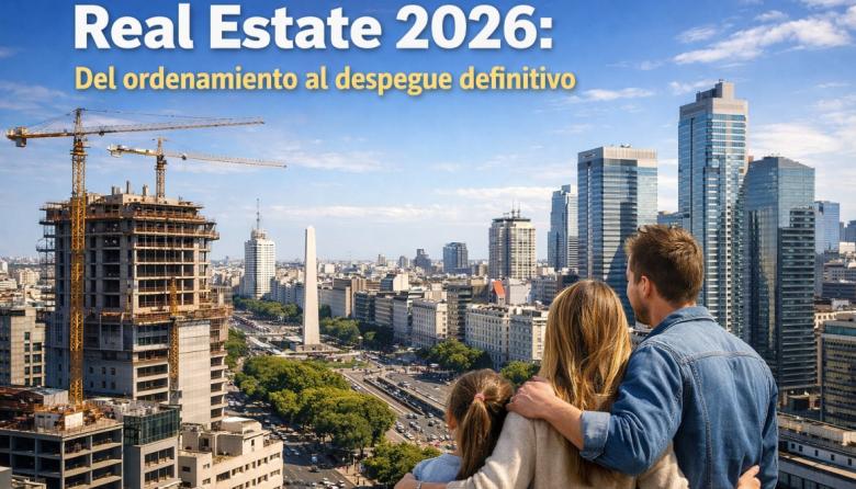 Real Estate: del ordenamiento al despegue definitivo