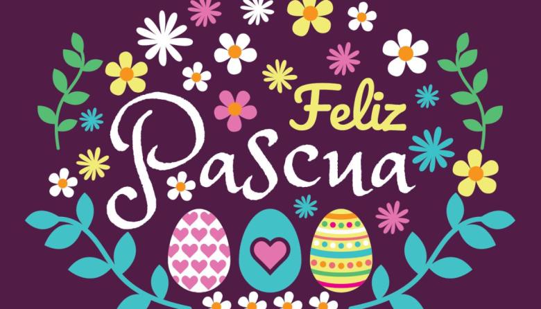 ¡Felices Pascuas! Un poco de historia y con la fe intacta en tiempos de guerra